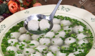 清汤鸡丸子如何做 清汤鸡丸子如何做才好吃